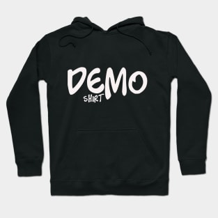 Demo Shirt Hoodie